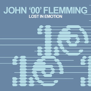 John '00' Flemming — Lost In Emotion (Club Mix)