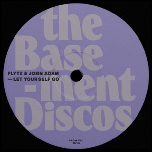 JOHN ADAM/FLYTZ — Let Yourself Go