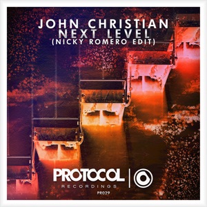 John Christian — Next Level (Nicky Romero Edit) - 0:00