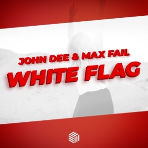 Dee, John / Fail, Max — White Flag