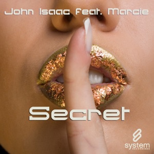 John Isaac feat. Marcie — Secret (Aerotek Remix)