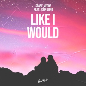 John Long & Stase & Vedde — Like I Would