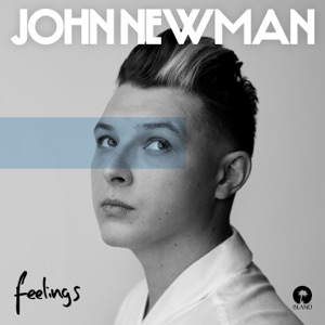 JOHN NEWMAN — Feelings!