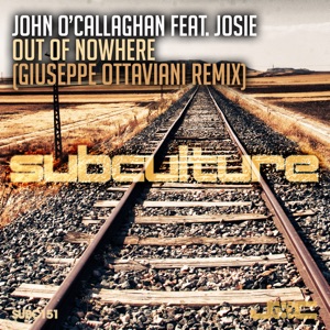 John O'Callaghan Josie — Out of Nowhere (Mix Cut)