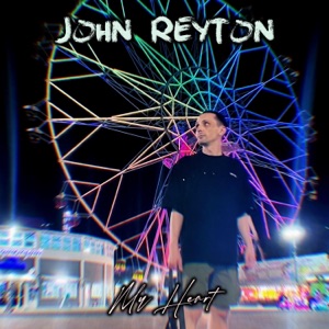 John Reyton — My Heart