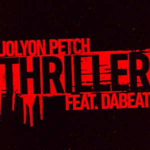Petch, Jolyon / DaBeat — Thriller