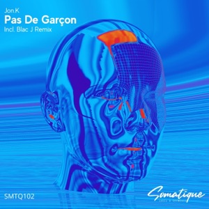 Jon.K — Pas De Garçon (Blac J Remix)