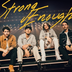 Jonas Brothers — Strong Enough