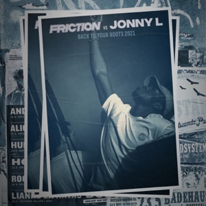 Friction, Jonny L — Back To Your Roots 2021