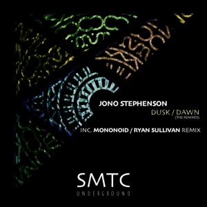 Jono Stephenson — Dawn (Mononoid Remix)