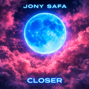 Jony Safa — Closer