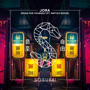 JORA — Speak For Yourself (feat Reptile Room)