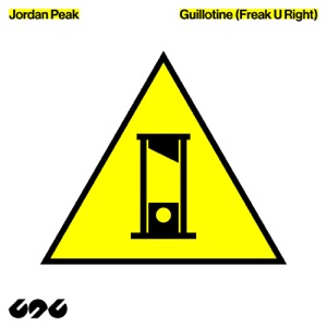 JORDAN PEAK — Guillotine (Freak U Right)
