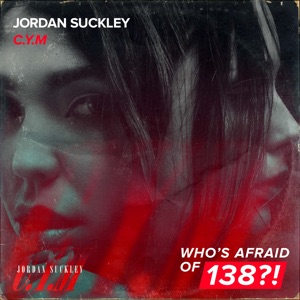 Jordan Suckley — C.Y.M (Extended Mix)