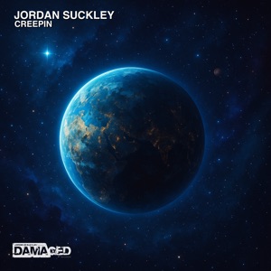 Jordan Suckley — Creepin (Extended Mix)