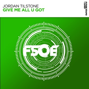JORDAN TILSTONE — Give Me All U Got