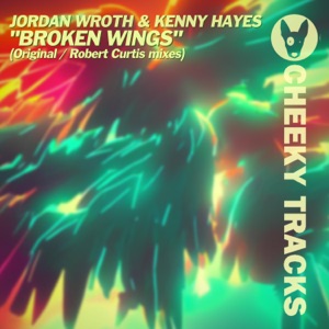 Kenny Hayes, Jordan Wroth — Broken Wings (Original Mix)
