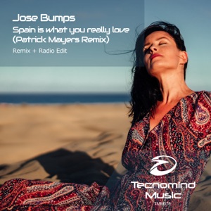 Jose Bumps — Spain Is What You Really Love (Patrick Mayers Radio Edit)