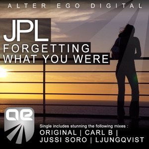 JPL — Forgetting What You Were (Carl B Remix)