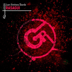 Juan Almiñana Obando — RaSagui (Original Mix)