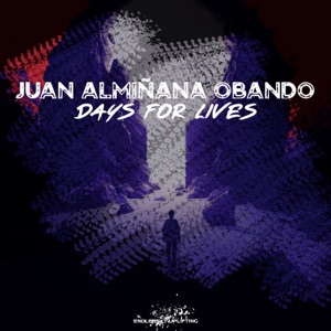 Juan Alminana Obando — Days for Lives (Intro Mix)