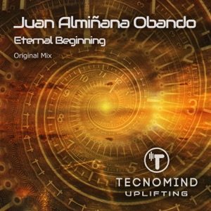 Juan Alminana Obando — Eternal Beginning  (Original Mix)