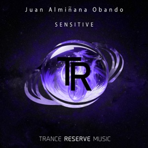 Juan Alminana Obando — Sensitive (Original Mix)