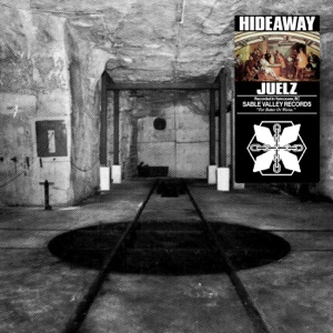 JUELZ — Hideaway
