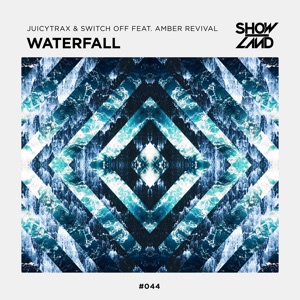 JuicyTrax & Switch Off feat. Amber Revival — Waterfall - 0:00