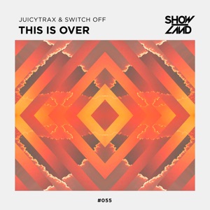JuicyTrax & Switch Off — This Is Over - 0:00