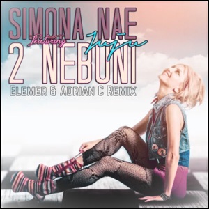 SIMONA NAE, JUJU — 2 NEBUNI (ELEMER & ADRIAN C REMIX) (2026)