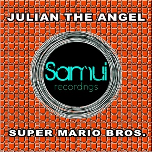 JULIAN THE ANGEL — Super Mario Bros