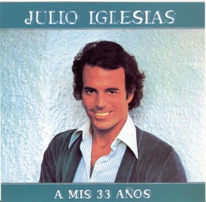 Julio Iglesias — Soy Un Truhan, Soy Un Senor