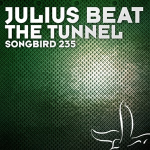 Julius Beat — The Tunnel (Andy Day Remix)