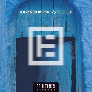 Julyan Dubson — Closer