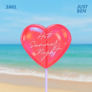 SMIL, JUST BEN — HOT SUMMER NIGHT (2025)
