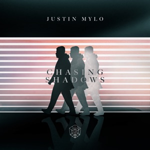 Justin Mylo — Chasing Shadows - 0:00