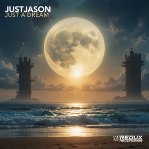 Justjason — Just A Dream (Extended Mix)