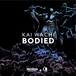 KAI WACHI — Bodied