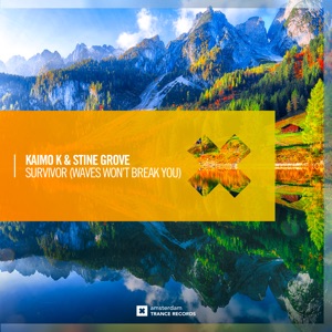Kaimo K & Stine Grove — Survivor (Waves Won't Break You) (Extended Mix)