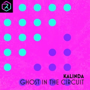 Kalinda — Ghost In The Circuit (Extended Mix)