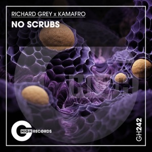 Kamafro;Richard Grey — No Scrubs