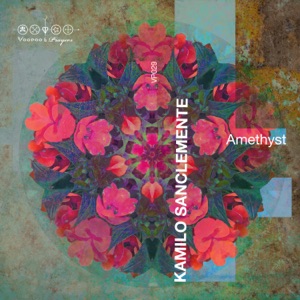 Kamilo Sanclemente — Amethyst