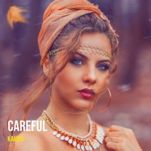 Kamro — Careful