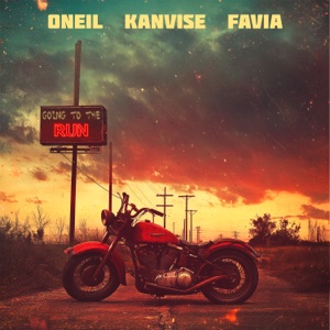 ONEIL, KANVISE, FAVIA — GOING TO THE RUN (2025)