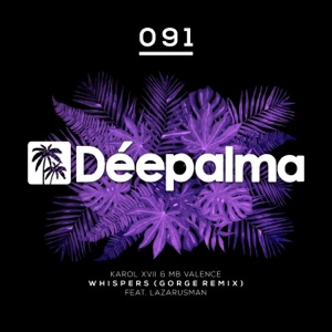 Karol XVII & MB Valence & Lazarusman — Whispers (Rosario Galati Extended Remix)