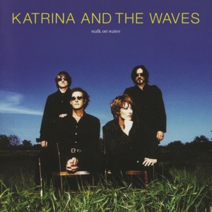 Katrina & The Waves — Love Shine A Light