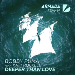 Bobby Puma, Katt Rockell — Deeper Than Love