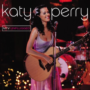 Perry, Katy — I Kissed A Girl (Unplugged Live)
