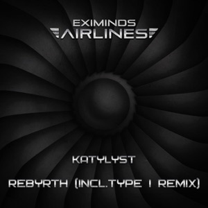 Katylyst — Rebyrth (Type I Remix)